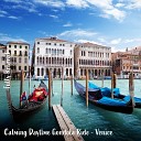 Steve Brassel - Calming Daytime Gondola Ride Venice Pt 10