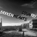 BRXKENHEART - Country