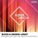 Block Crown Lissat feat Culum Frea - Running up That Hill Original Mix