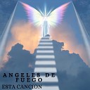 Angeles de Fuego - No Me Digas Que Te Vas