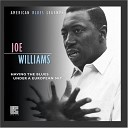 Joe Williams - Nobody Knows the Way I Feel This Morning