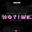 Union Squad feat Manbrunan as Edson Gimmy - No Time Remix