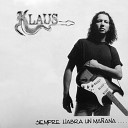 Klaus - Llora un Ni o