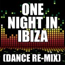 The Re Mix Heroes - One Night In Ibiza Dance Remix
