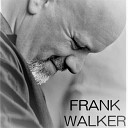Frank Walker - In Front of You
