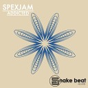 SpexJam - Addicted Original Mix