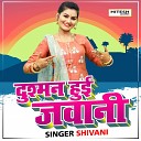 Shivani Gola - Dushman Hui Jawaani