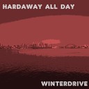 Winterdrive - Hardaway All Day