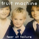 Fruit Machine - Muscle Memory