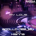 Apollo Deejay Kiyana - My Love Extended Mix