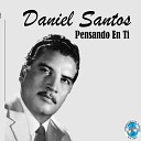 Daniel Santos - Por Ti Sufro