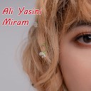 Ali Yasini - Miram