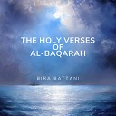 Bira Battani - Be Calm With Al Baqarah Pt 99 to 109