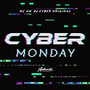 DJ Cyber Original feat MC GW - Cyber Monday