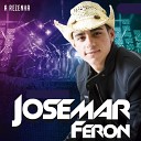 Josemar Feron - Pra Nunca Mais