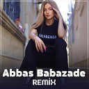 Abbas Babazad feat Sami smay ll - De Hardasan Remix