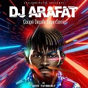 David Tayorault DJ Arafat - Coup D cal SuperSonic