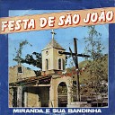 Miranda e sua bandinha - Festa na Ro a