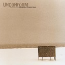Unconform - Не отнять свободы