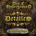 Dee C Underground - Detalles Antolog as