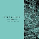 Bert Jansch feat Beth Orton - When the Sun Comes Up