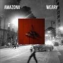 Amazona feat Cian Beats - Weary