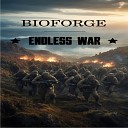 Bioforge - Endless War