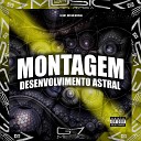 DJ JH7 MC BM OFICIAL - Montagem Desenvolvimento Astral