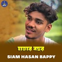 Siam Hasan bappi - Hazar Bochor