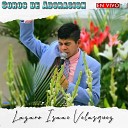 Lazaro Isaac Velasquez - Coros de Adoraci n Vol 1