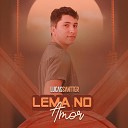 Lucas Santter - Lema no Amor