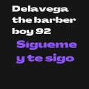 Delavega the barber boy 92 - S gueme y Te Sigo
