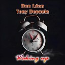 Don L on Tony Depuela - Waking Up