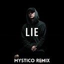 mystico nf - Lie Mystico Remix