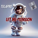 tulaPro - Tension Ft Sagesaiyan