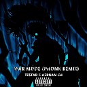 TesTar Hernan CH - War Mode Phonk Remix