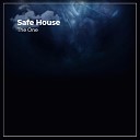 The One - Safe House