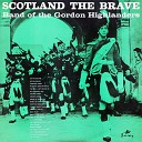 Band Of The Gordon Highlanders - Colonel Bogey