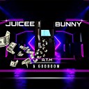 JUICEE BUNNY GODBOOM - A T M