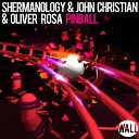 Shermanology John Christian Oliver Rosa - Pinball Original Mix FDM