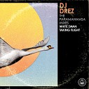 Dj Drez Marti Nikko - Here Comes the Sun