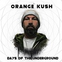 Orange Kush - Get Up on Your Feet