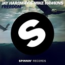 Jay Hardway Mike Hawkins - Freedom Original Mix AGRMusic