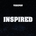 Yusupov - Inspired