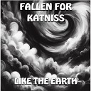 Fallen For Katniss - Mantra