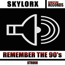 Skylorx - Remember the 90 s
