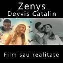 Zenys - Film sau realitate