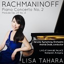 Lisa Tahara - 10 Preludes Op 23 No 4 in D Major Andante cantabile Live from The Danube Palace Budapest…