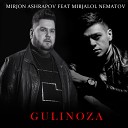 Mirjon Ashrapov feat Mirjalol Nematov - Gulinoza