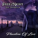 Free 2 Night - Phantom of Love Radio Mix